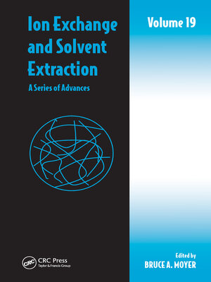 cover image of Ion Exchange and Solvent Extraction, A Series of Advances, Volume 19